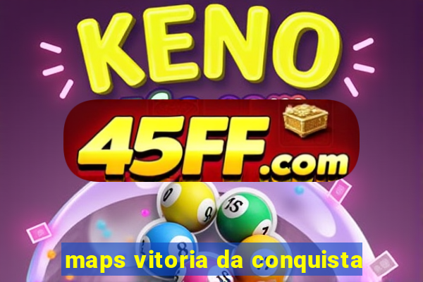 maps vitoria da conquista